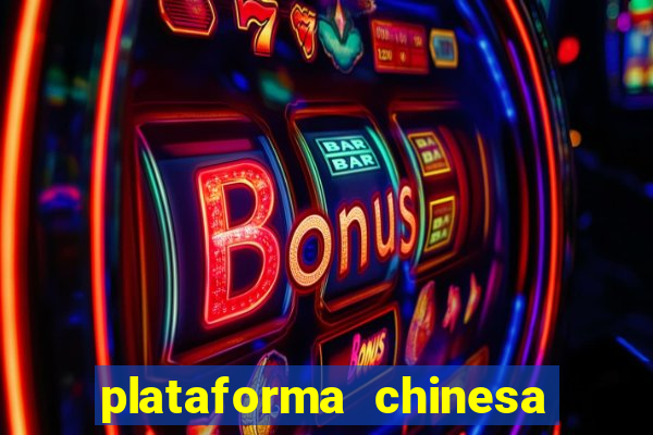 plataforma chinesa fortune tiger